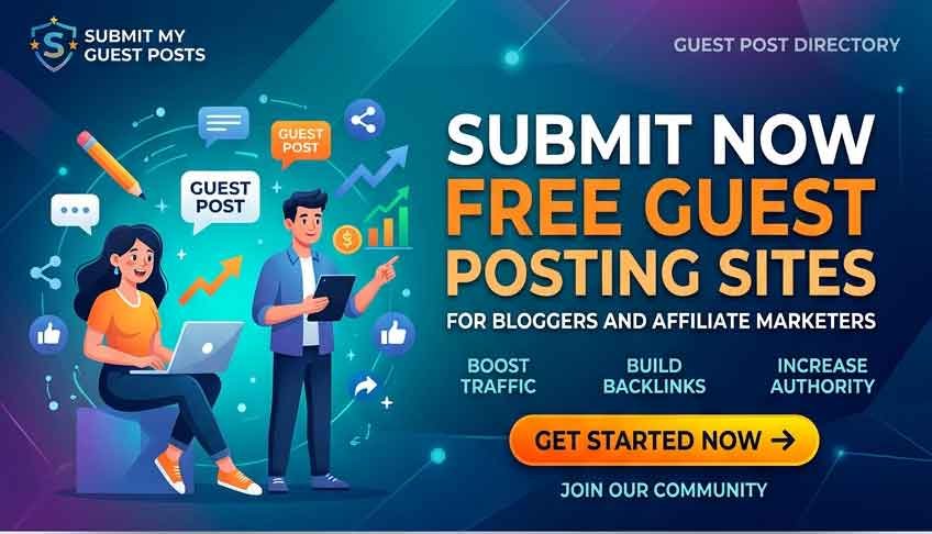 Free guest posting sites for blogger and Affiliate marketers tips and guide